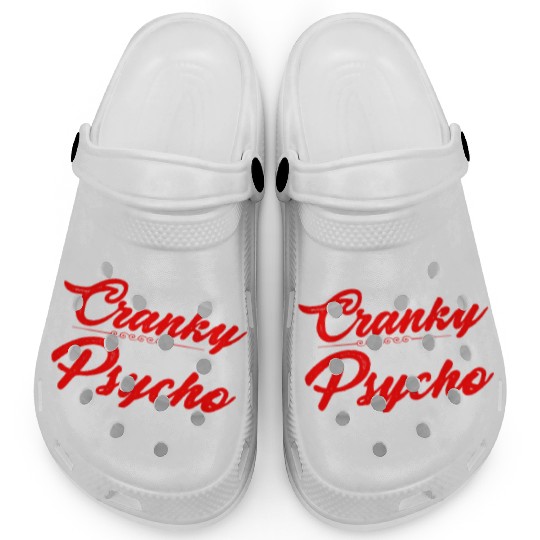 Today's Mood Cranky With A Touch Of Psycho 3 Clogs