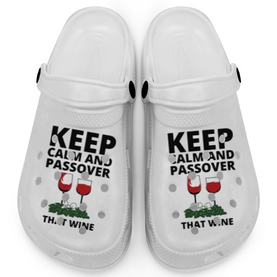 keep calm and Passover that wine Clogs