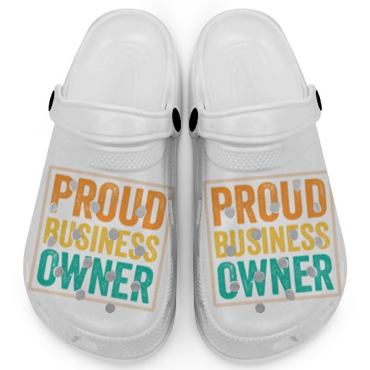 Proud Business Owner Founder CEO Boss Clogs