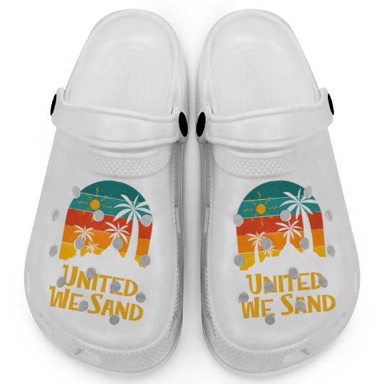 United We Sand Beach Sayings Ocean Quotes Funny Clogs