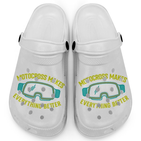 MOTOCROSS MAKES EVERYTHING BETTER Clogs