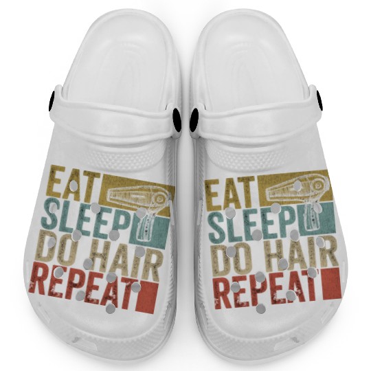 Eat Sleep Do Hair Repeat Clogs Hairstylist Funny
