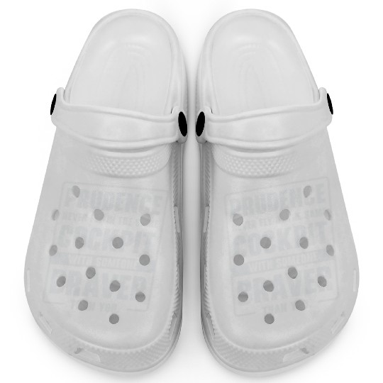 Prudence Wisdom Quotes Pilot Philosophy Clogs