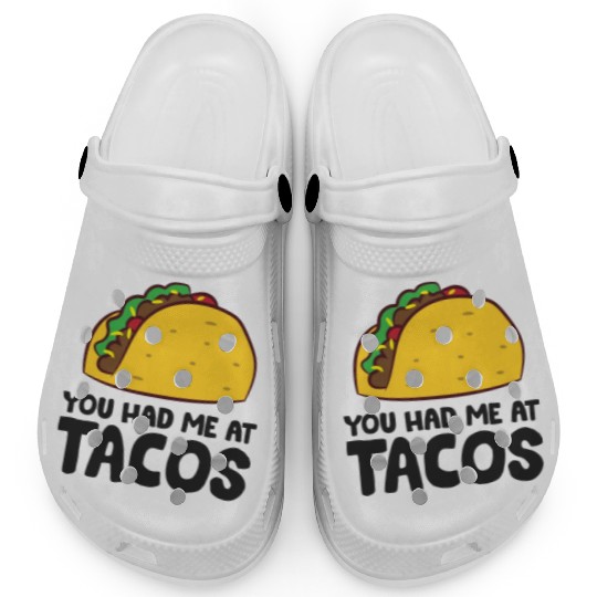 You Had Me At Tacos Cinco De Mayo Love Tacos Clogs