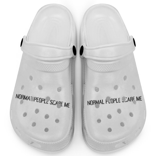 Normal People Scare Me Clogs