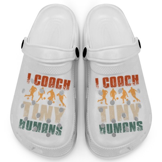 I coach tiny humans Soccer coach Clogs