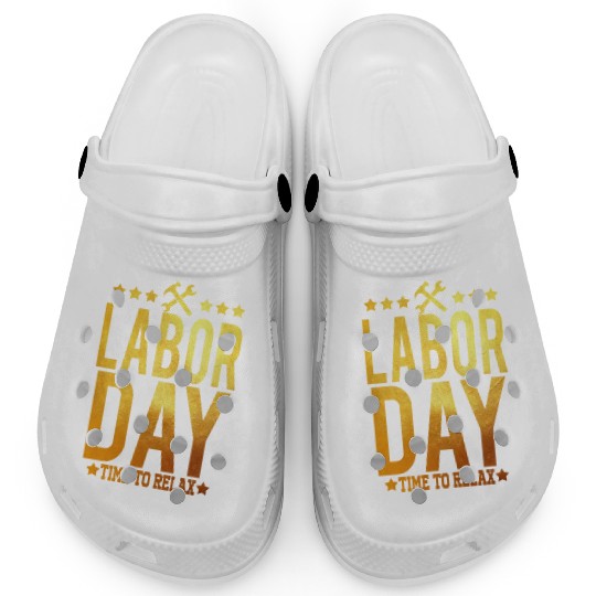 Labor Day Time To Relax Clogs