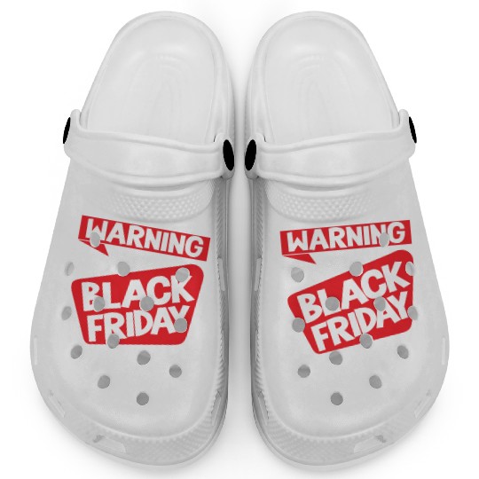 Warning Black Friday Shopper for Shopping Fans Clogs
