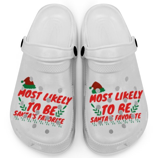 Most Likely To Christmas Be Santa's Favorite Clogs