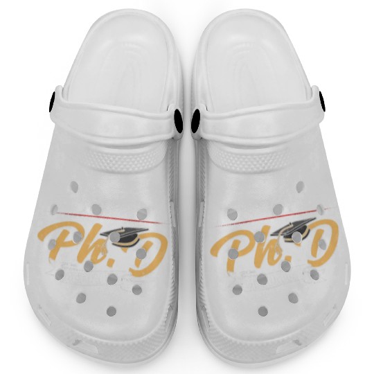 It's Ph.D Actually Doctorate Philosophy Phd Clogs