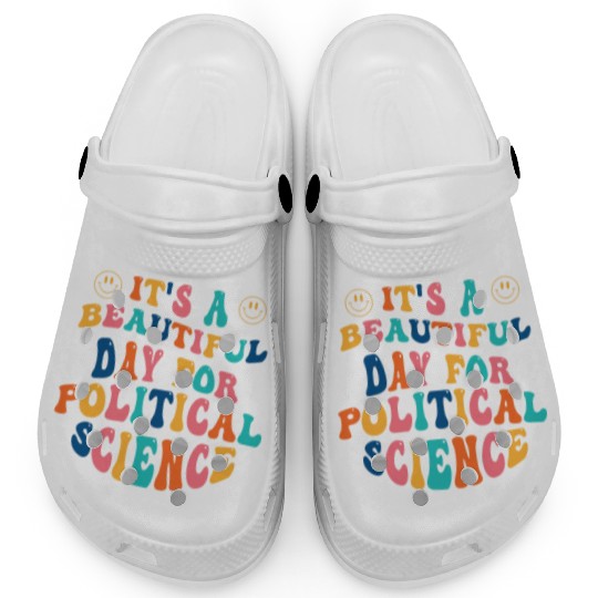 Its a beautiful Day for Political Science Clogs