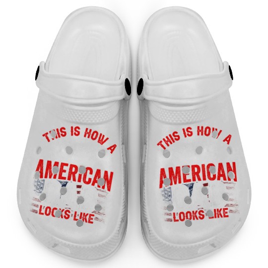 This Is How A Patriotic American Dad Looks Like US Clogs