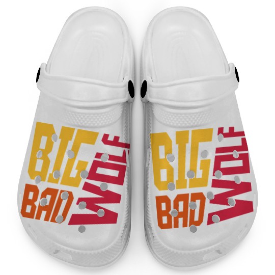 big bad wolf quote Clogs