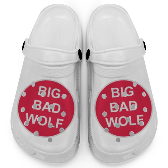 big bad wolf quote Clogs