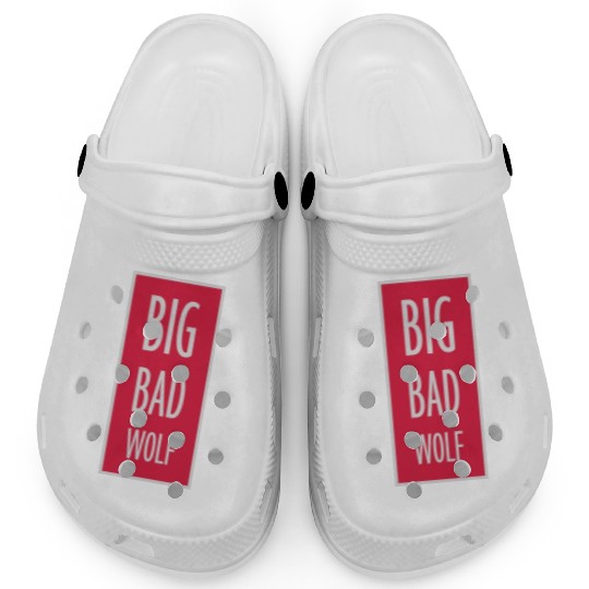big bad wolf quote Clogs