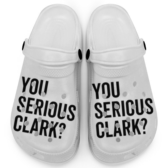 You Serious Clark? Clogs