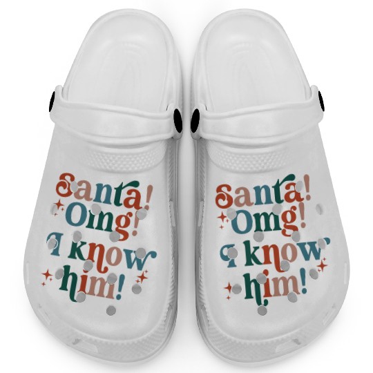 Santa! OMG! I Know Him! Clogs