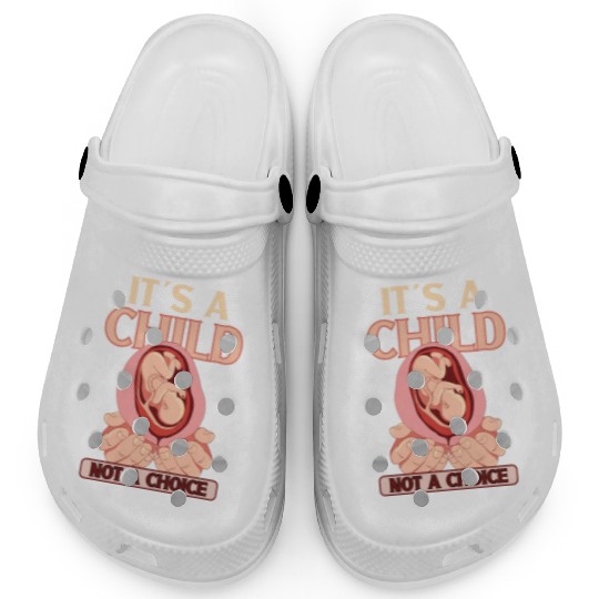 Anti Abortion Conservative Pro Life Sign Gift Clogs