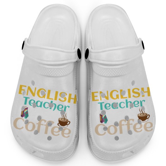 Half English Teacher Half Coffee Language Grammar Clogs