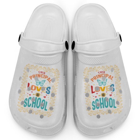 Principal Clogs, This Principal Loves Her School