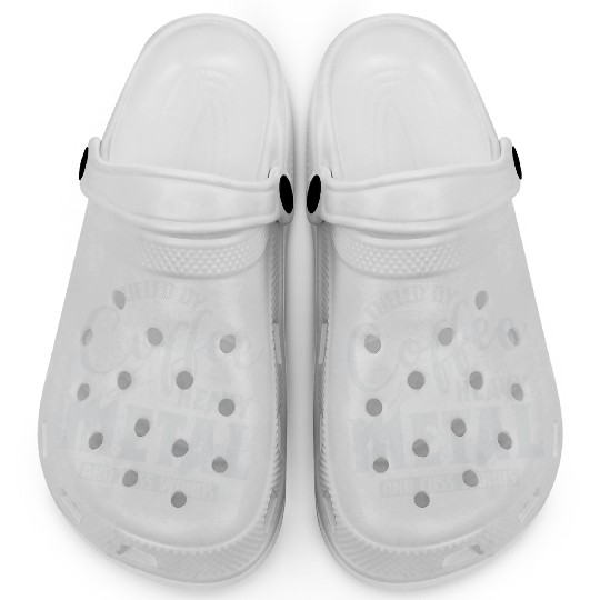 Fueled by Coffee Heavy Metal and cuss Words Clogs