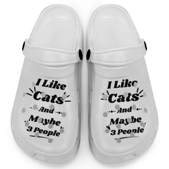 I Like Cats And Maybe 3 People Cat Lover, Cat Dad, Clogs