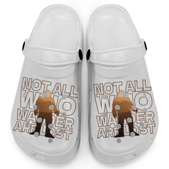 Not All Who wander are lost Clogs