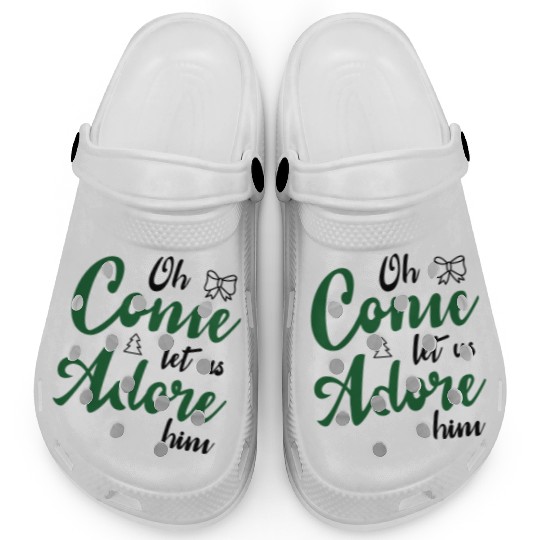 Oh come let us adore him Clogs