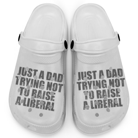 Just a Dad Trying Not To Raise a Liberal Clogs