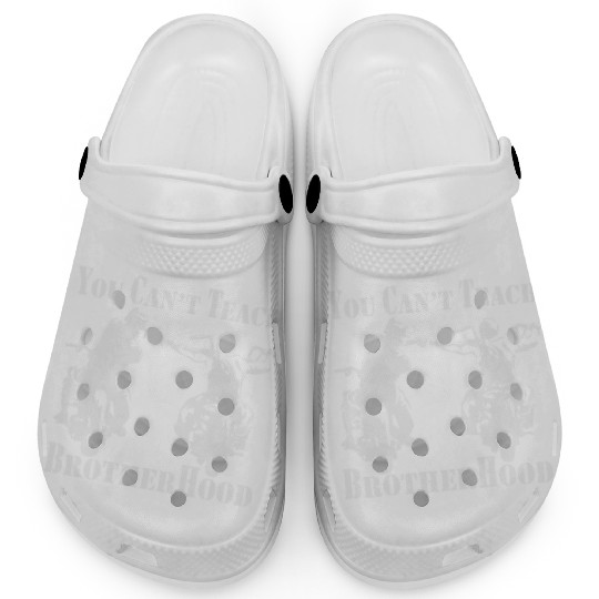 You Can’t Teach Brotherhood Biker ©WhiteTigerLLC. Clogs