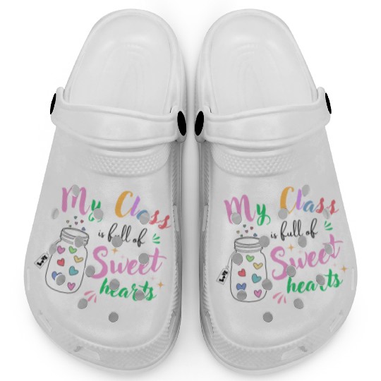 My Class Is Full Of Sweethearts, Teacher Clogs