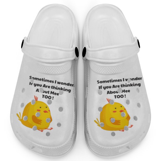 Sometimes I Wonder If My Chickens Are Thinking Clogs