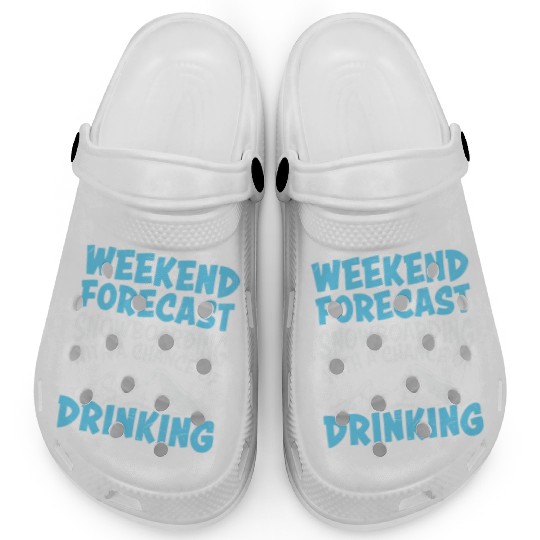 Weekend Forecast Snowboarding & Drinking Clogs