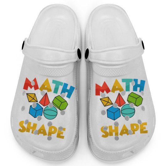 Math Keeps You In Shape Education Math Teacher Clogs