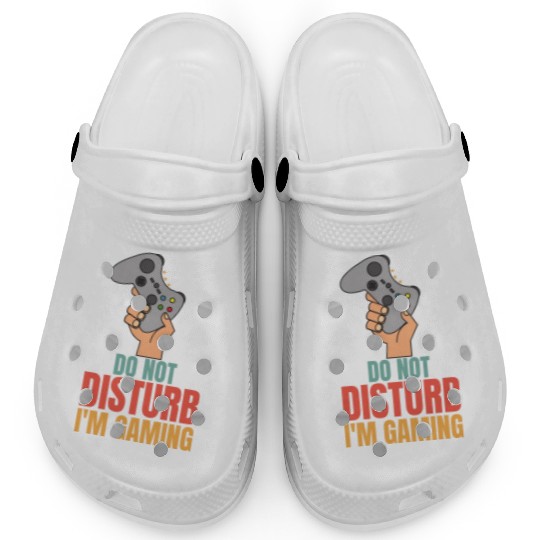 Do Not Disturb Im Gaming Clogs - Perfect for Dad