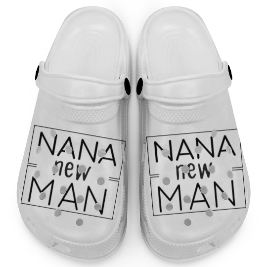 Nana New Man, Grandma Gift For Baby Clogs