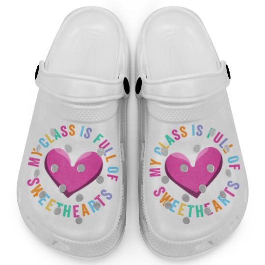 My Class Is Full Of Sweethearts Clogs