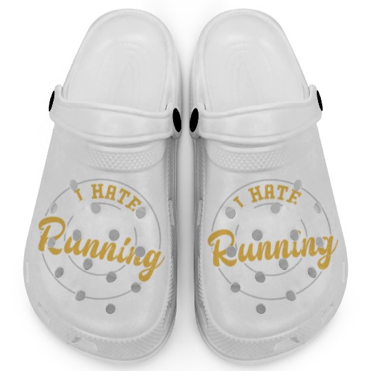 I Hate Running - Gym Clogs