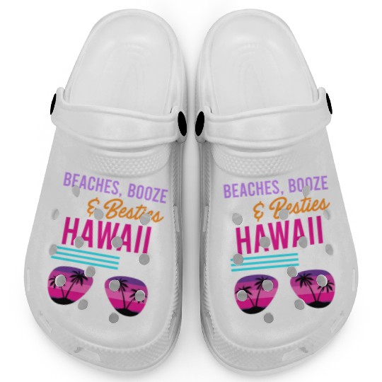 Beach Booze Besties Hawaii Vacation Spring Break Clogs