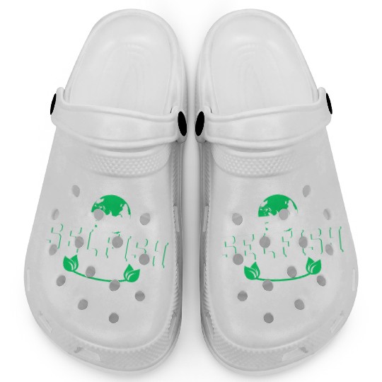 Don't Be So Selfish Stop Deforestation Earth Day Clogs