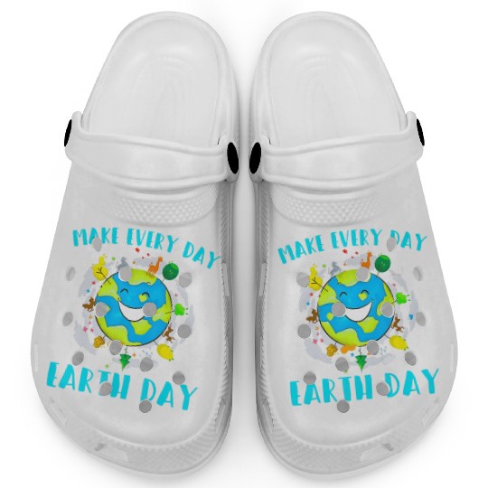 Make Every Day Earth Day Cute Planet Save Environm Clogs