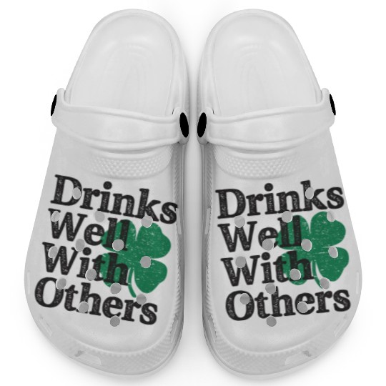 Drinks Well With Others St Patricks Day Clogs