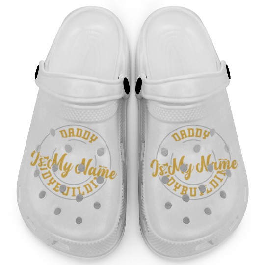Daddy Is My Name Bodybuilding Is... Clogs