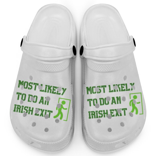 most likely to do an irish exit Clogs