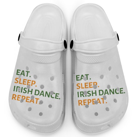 Eat Sleep Irish Dance Repeat St Patty's Day St Pad Clogs