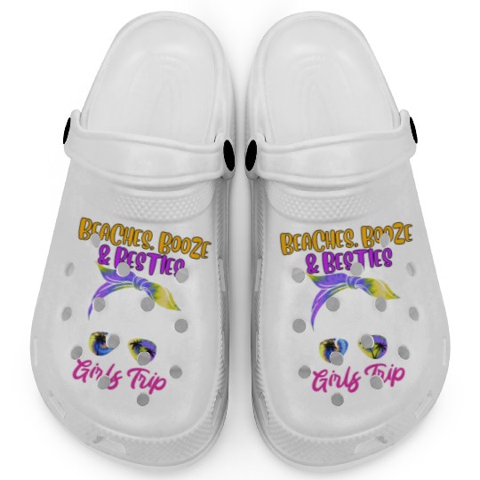Beaches Booze Besties Girls Trip Spring Break Clogs