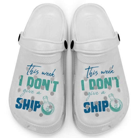 I don't give a ship cruise vacation spring break Clogs