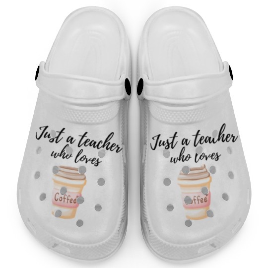 Coffee and Teacher Clogs