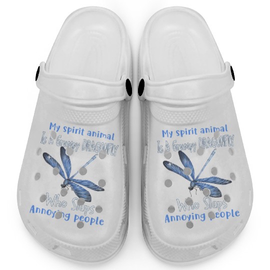 My Spirit animal Is A Grumpy Dragonfly Clogs