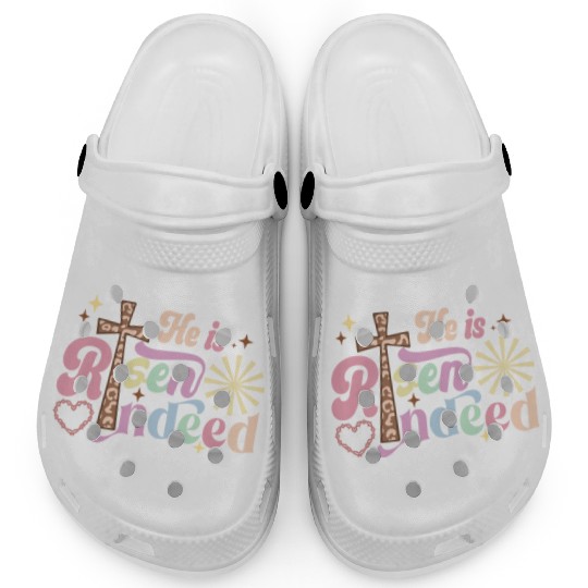 He is risen indeed Clogs